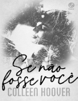 Se Não Fosse Você - Colleen Hoover.pdf